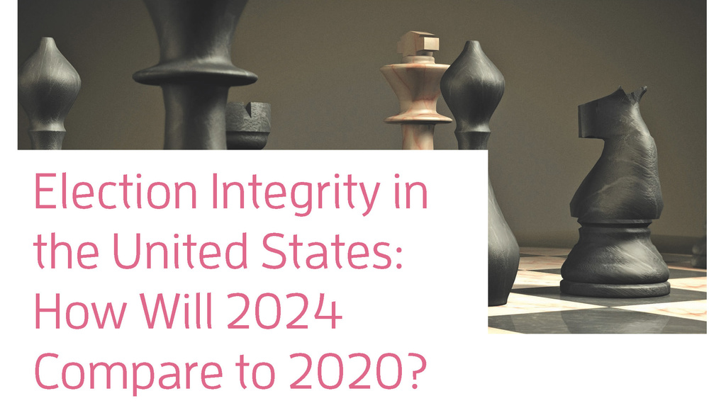 Snapshot from Election Integrity in the United States: How Will 2024 Compare to 2020? https://ieeexplore.ieee.org/stamp/stamp.jsp?tp=&arnumber=10687320